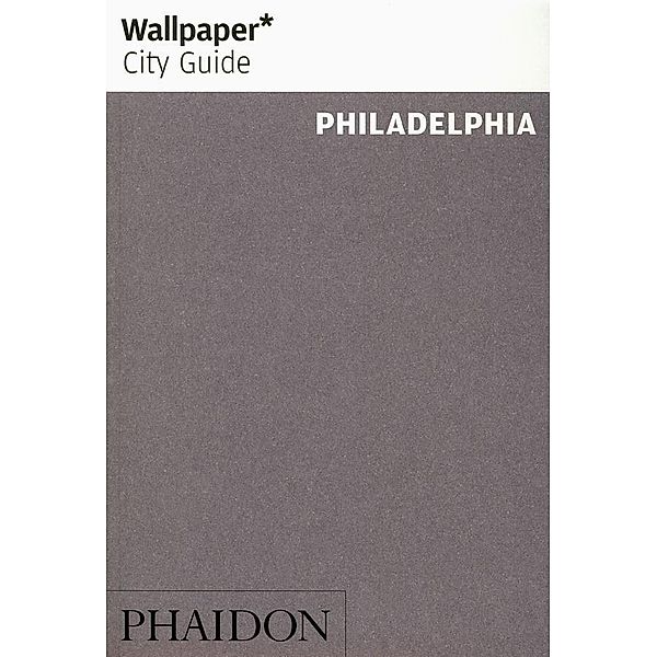 Wallpaper* City Guide Philadelphia 2016, Wallpaper, Jim Parsons