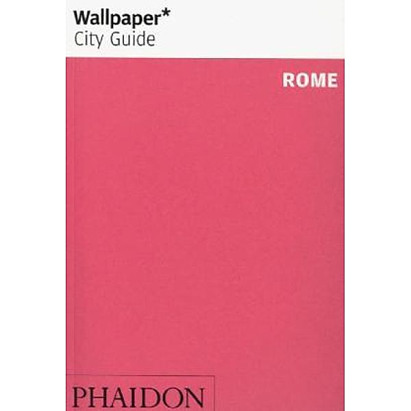 Wallpaper* City Guide Rome 2014, Wallpaper