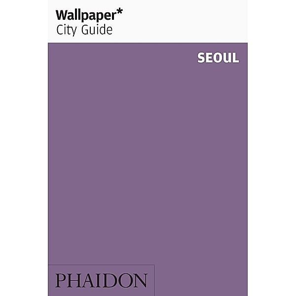 Wallpaper City Guide Seoul, Wallpaper