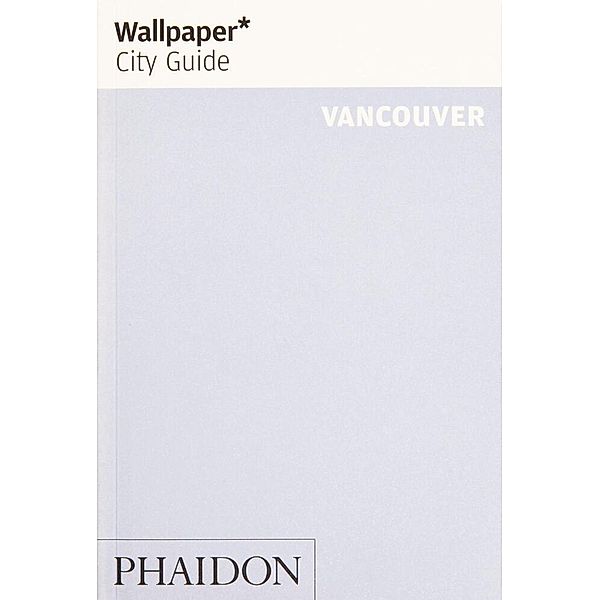 Wallpaper City Guide Vancouver, Wallpaper