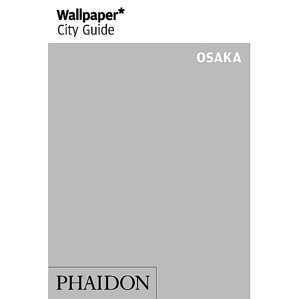 Wallpaper / Wallpaper City Guide Osaka, Wallpaper