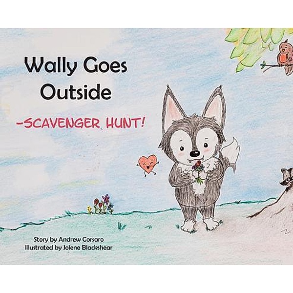 Wally Goes Outside / Wally Walter Wolf Bd.2, Andrew Corsaro