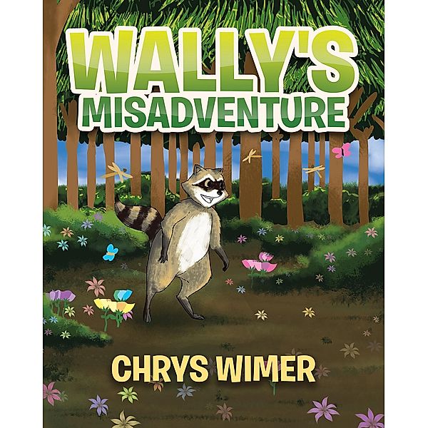 Wally's Misadventure, Chrys Wimer