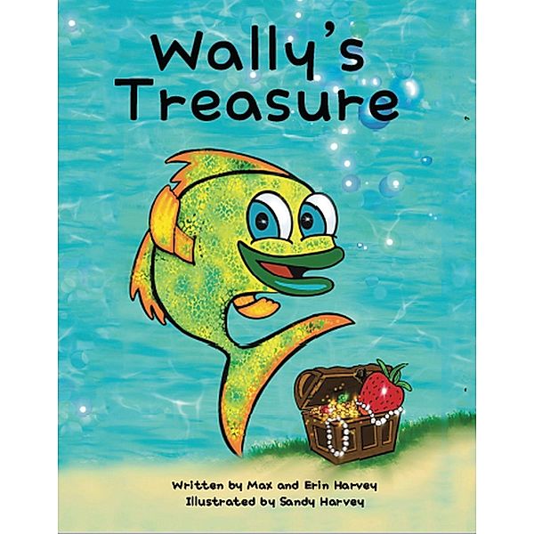 Wally's Treasure / Gatekeeper Press, Erin Harvey Max Harvey