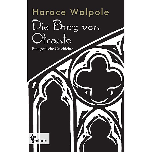 Walpole, H: Burg von Otranto, Horace Walpole