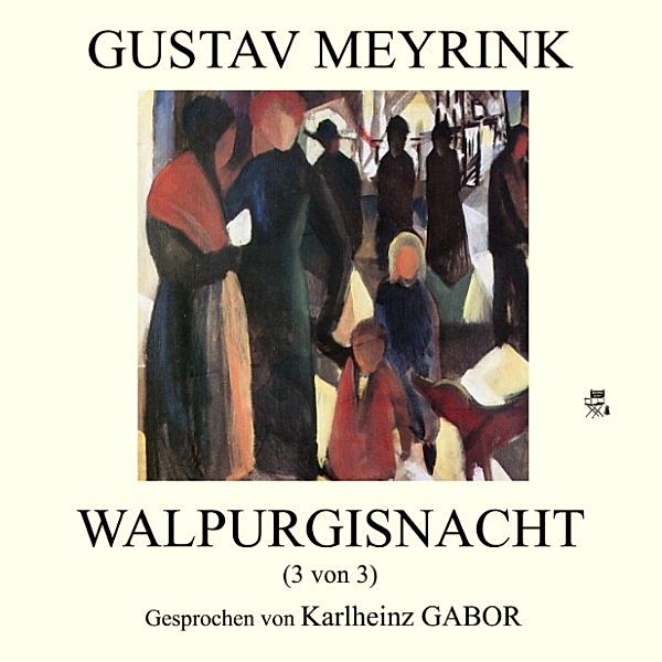 Walpurgisnacht (3 von 3), Gustav Meyrink