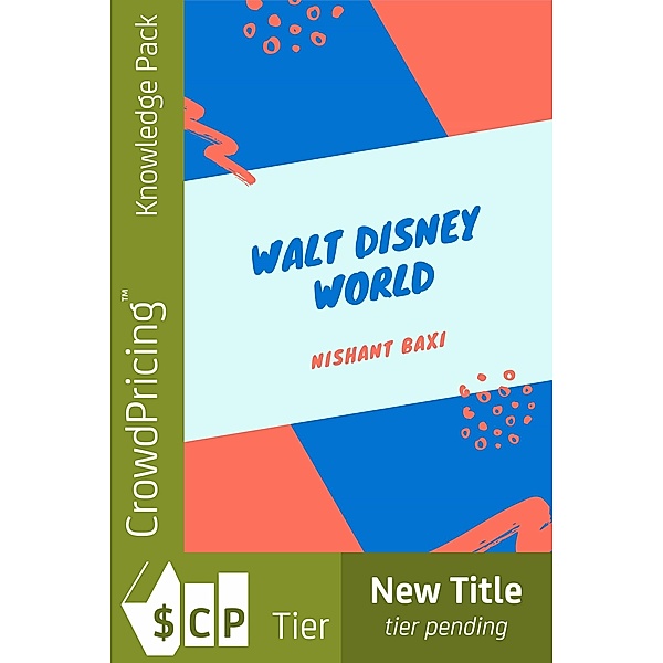 Walt Disney World / Scribl, Nishant Baxi