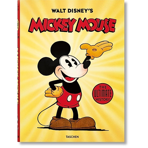 Walt Disneys Mickey Mouse. Die ultimative Chronik, David Gerstein, J. B. Kaufman