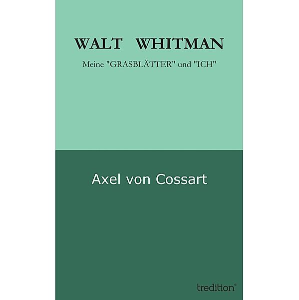 WALT  WHITMAN, Axel von Cossart