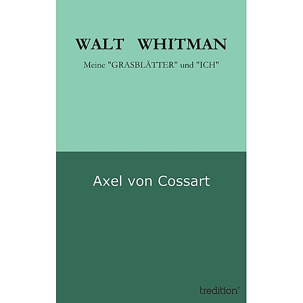 WALT  WHITMAN, Axel von Cossart