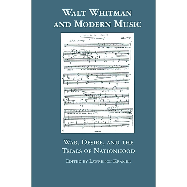 Walt Whitman and Modern Music, Lawrence Kramer
