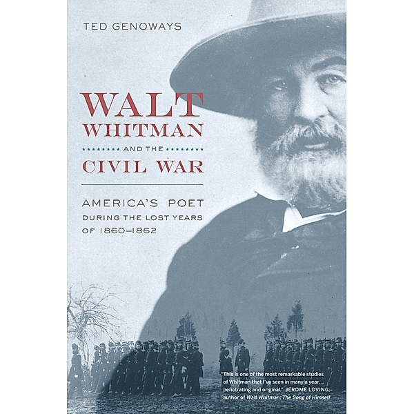 Walt Whitman and the Civil War, Ted Genoways