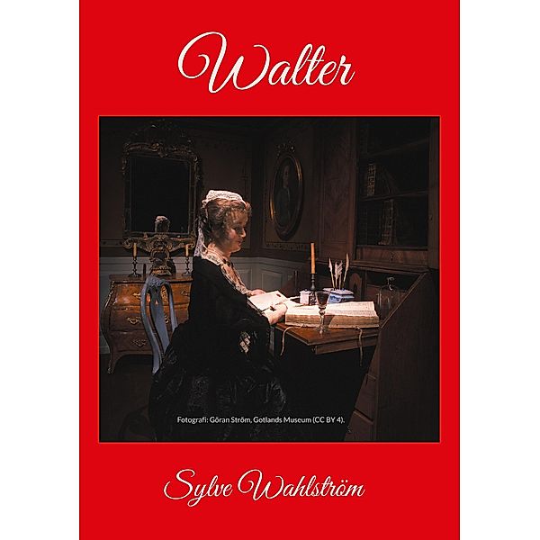 Walter, Sylve Wahlström