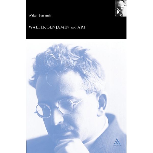 Walter Benjamin and Art, Andrew Benjamin
