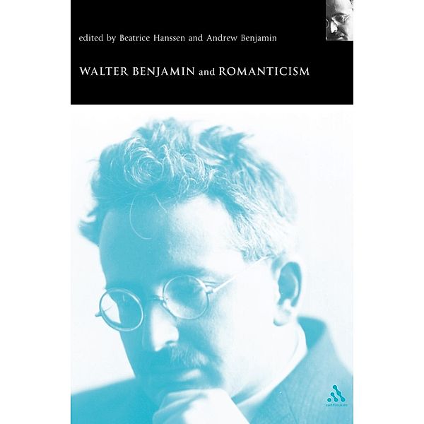 Walter Benjamin and Romanticism