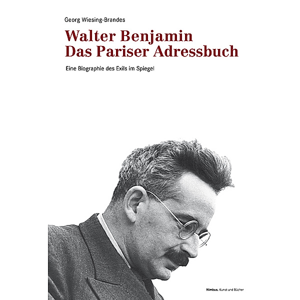 Walter Benjamin. Das Pariser Adressbuch, Georg Wiesing-Brandes