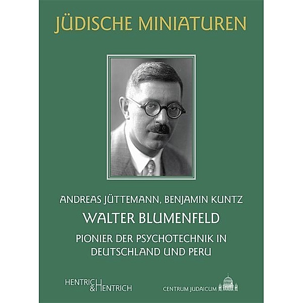 Walter Blumenfeld, Andreas Jüttemann, Benjamin Kuntz