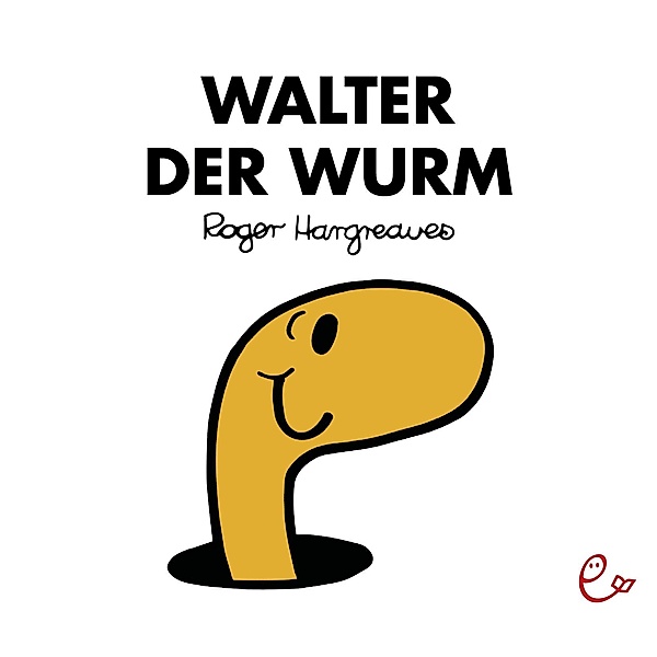 Walter der Wurm, Roger Hargreaves