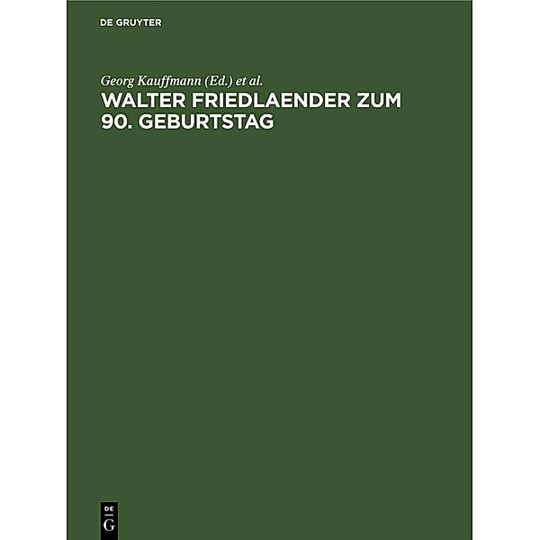 Walter Friedlaender zum 90. Geburtstag