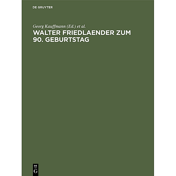 Walter Friedlaender zum 90. Geburtstag