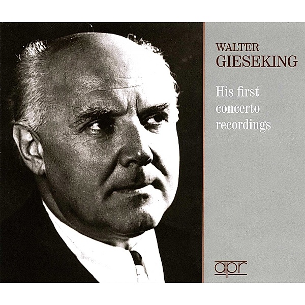 Walter Gieseking-His First Concerto Recordings, Mozart, Beethoven, Bach, Liszt, Franck, Grieg