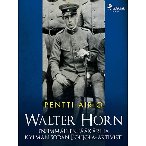 Walter Horn: ensimmäinen jääkäri ja kylmän sodan Pohjola-aktivisti, Pentti Airio