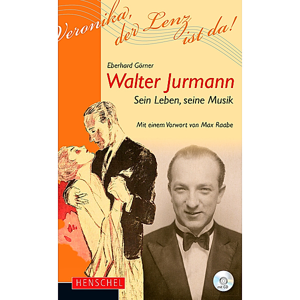 Walter Jurmann, mit CD, Eberhard Görner