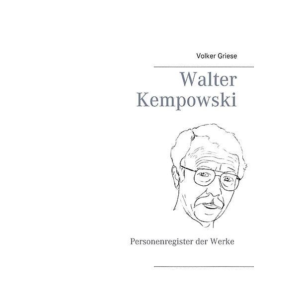 Walter Kempowski, Volker Griese