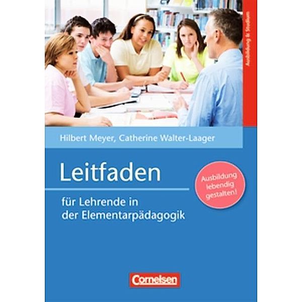 Walter-Laager, C: Leitfaden für Lehrende/Elementarpädagogik, Hilbert Meyer, Catherine Walter-Laager