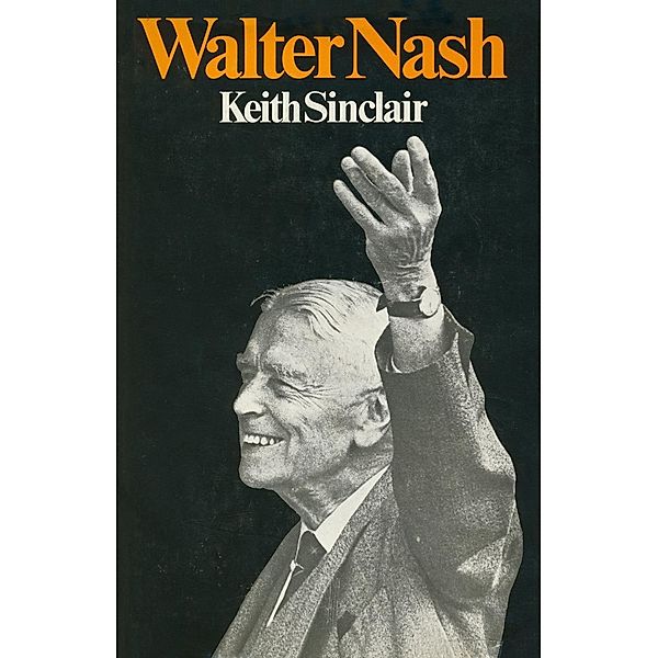 Walter Nash, Keith Sinclair