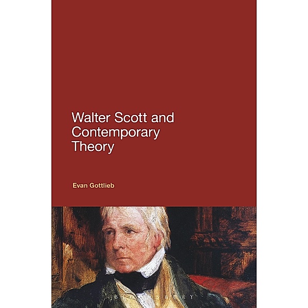 Walter Scott and Contemporary Theory, Evan Gottlieb