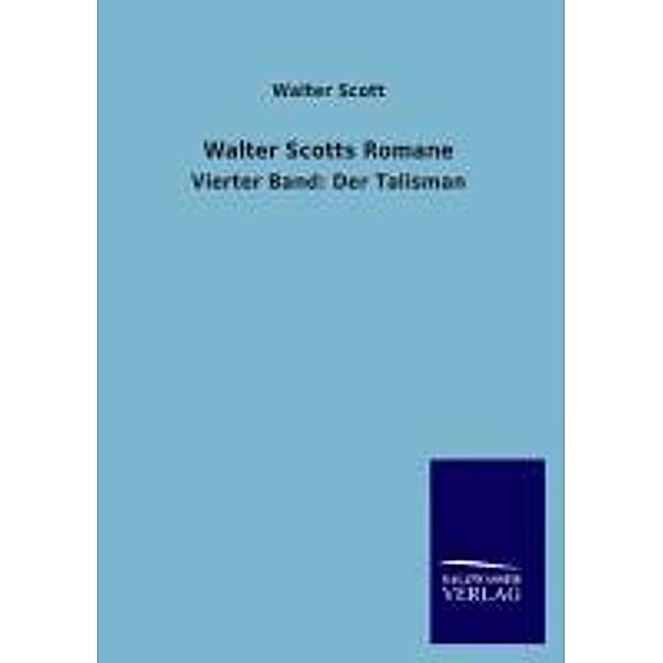 Walter Scotts Romane, Walter Scott