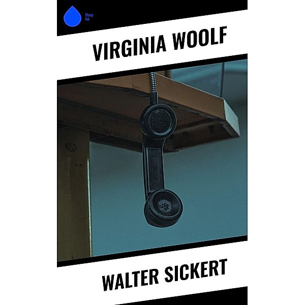Walter Sickert, Virginia Woolf