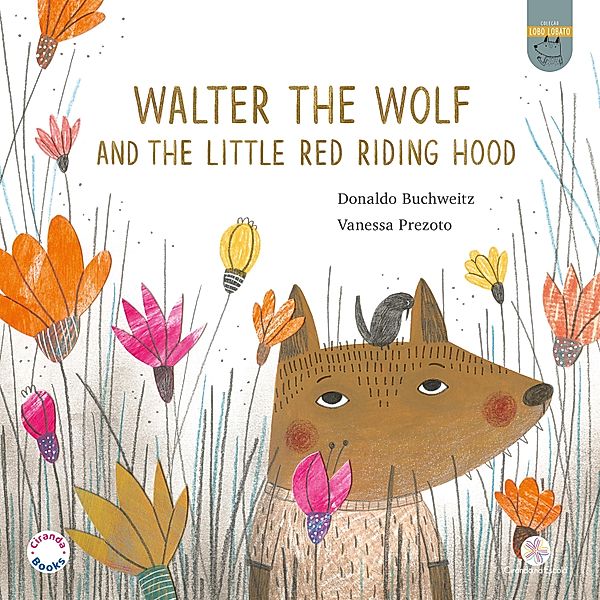 Walter, the Wolf and the Little Red Riding Hood, Donaldo Buchweitz