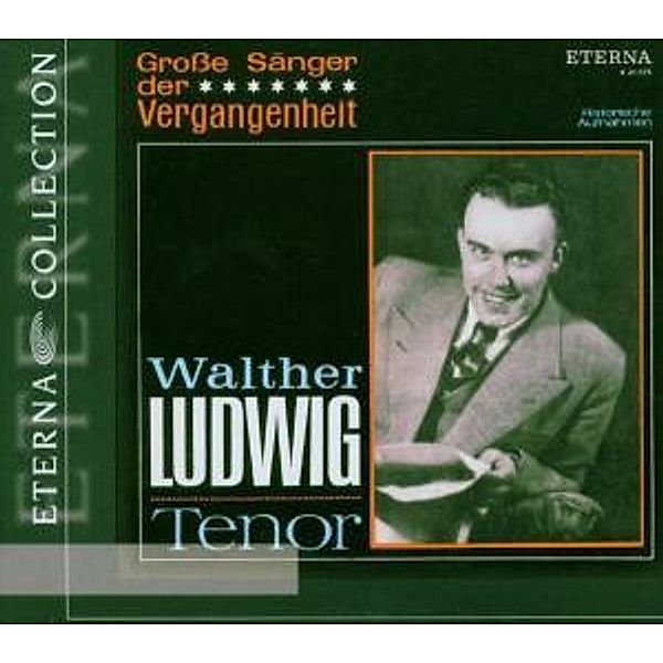 Walther Ludwig-Grosse Sänger Der Vergangenheit, W Ludwig, A Rother, H Stein, F Leitner