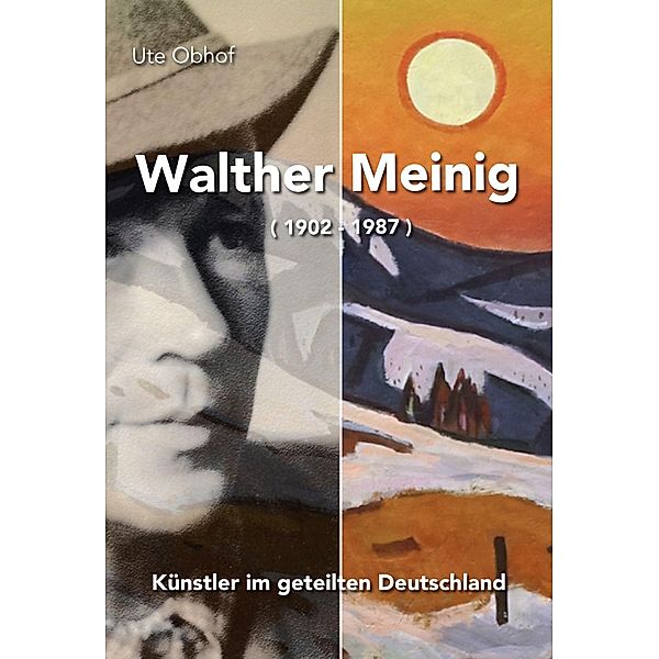 Walther Meinig (1902 - 1987), Ute Obhof