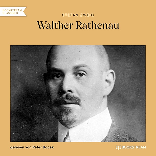 Walther Rathenau, Stefan Zweig