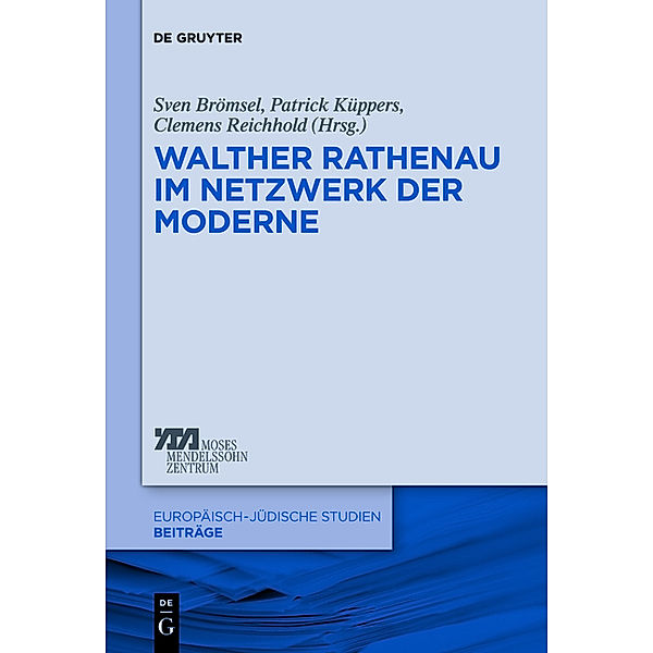 Walther Rathenau im Netzwerk der Moderne