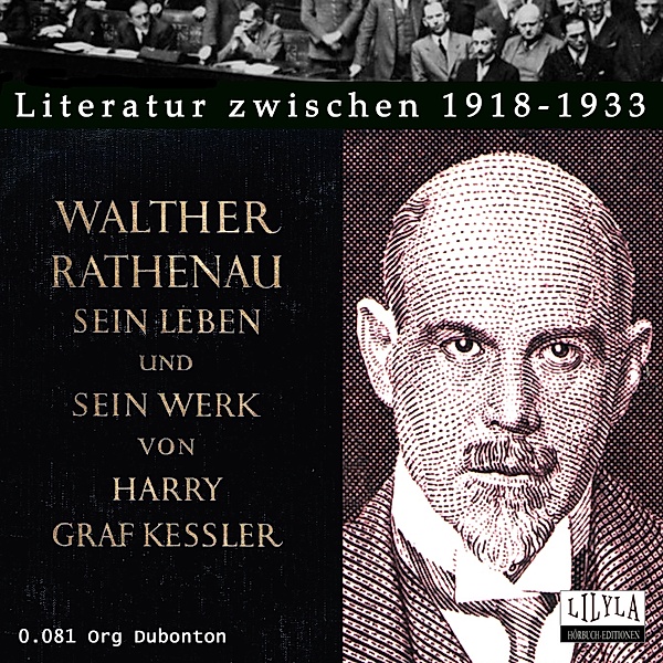 Walther Rathenau. Sein Leben und sein Werk., Harry Graf Kessler