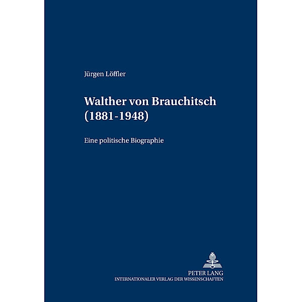 Walther von Brauchitsch (1881 - 1948), Jürgen Löffler