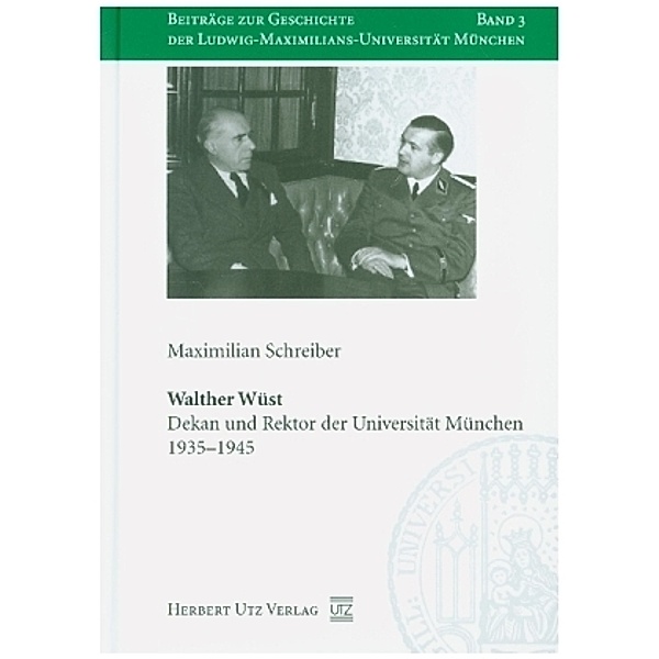 Walther Wüst, Maximilian Schreiber
