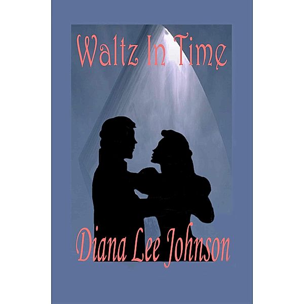 Waltz in Time, Diana Lee Johnson