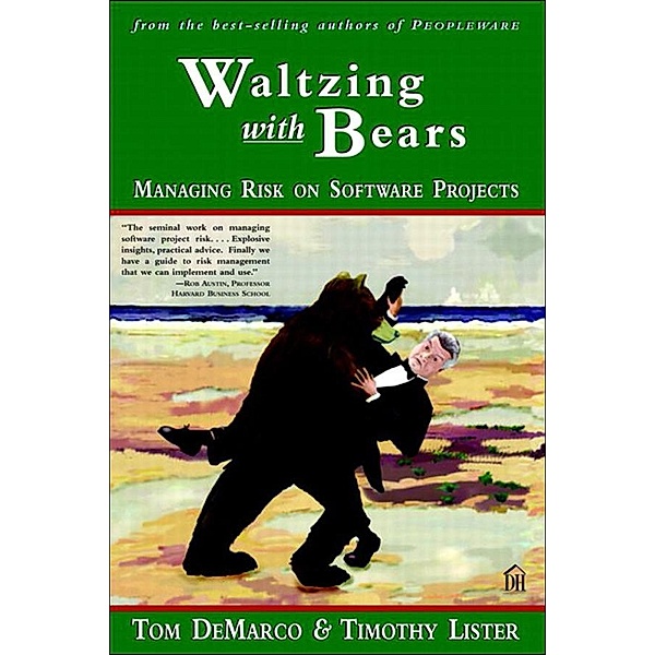 Waltzing with Bears, Tom DeMarco, Tim Lister