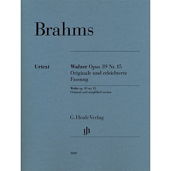 Walzer op. 39 Nr. 15, Klavier zu zwei Händen, Johannes - Walzer op. 39 Nr. 15 - Originale und erleichterte Fassung Brahms, Johannes Brahms - Walzer op. 39 Nr. 15 - Originale und erleichterte Fassung