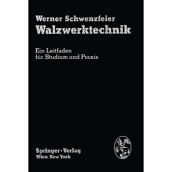 Walzwerktechnik, W. Schwenzfeier