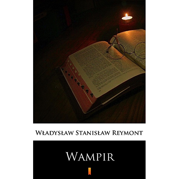 Wampir, Wladyslaw Stanislaw Reymont