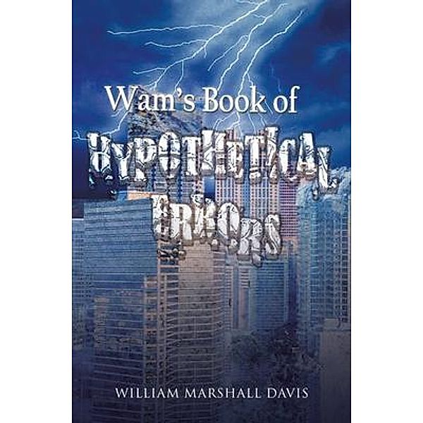 Wam's Book of Hypothetical Errors, William Marshall Davis
