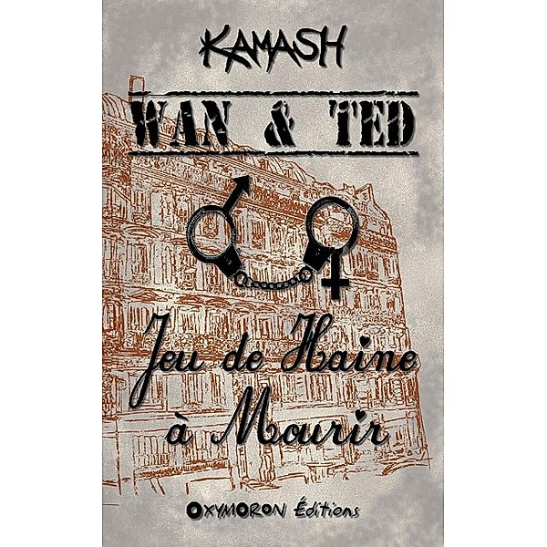 Wan & Ted - Jeu de Haine à Mourir, Kamash