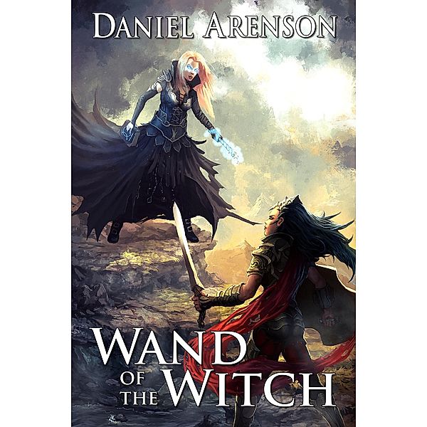 Wand of the Witch (Misfit Heroes, #2) / Misfit Heroes, Daniel Arenson