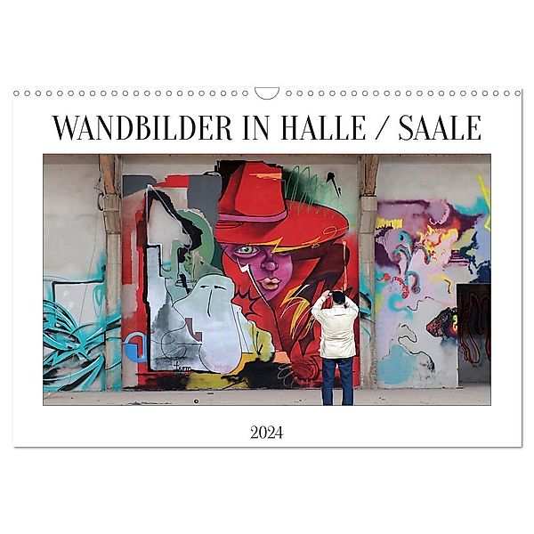 WANDBILDER IN HALLE / SAALE (Wandkalender 2024 DIN A3 quer), CALVENDO Monatskalender, Steffen Schellhorn